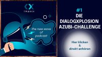 impacx - the new wave of podcast - #1 DIE DIALOGXPLOSION AZUBI-CHALLENGE